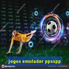 jogos emulador ppsspp